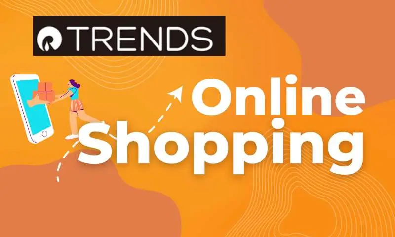 Reliance Trends Online Shopping Details